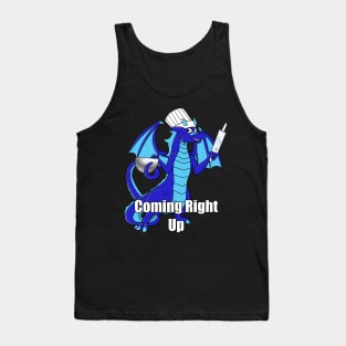 Cooking Chef Dragon - Coming Right Up Tank Top